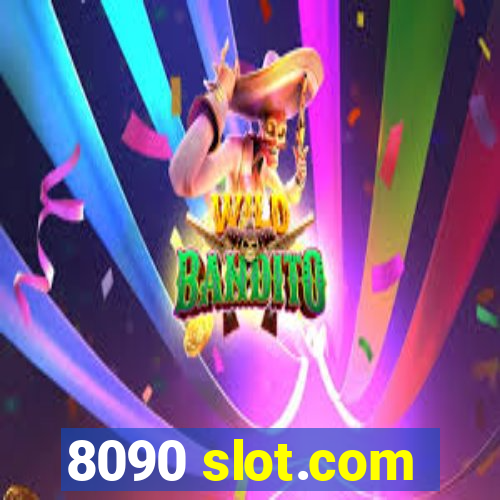 8090 slot.com